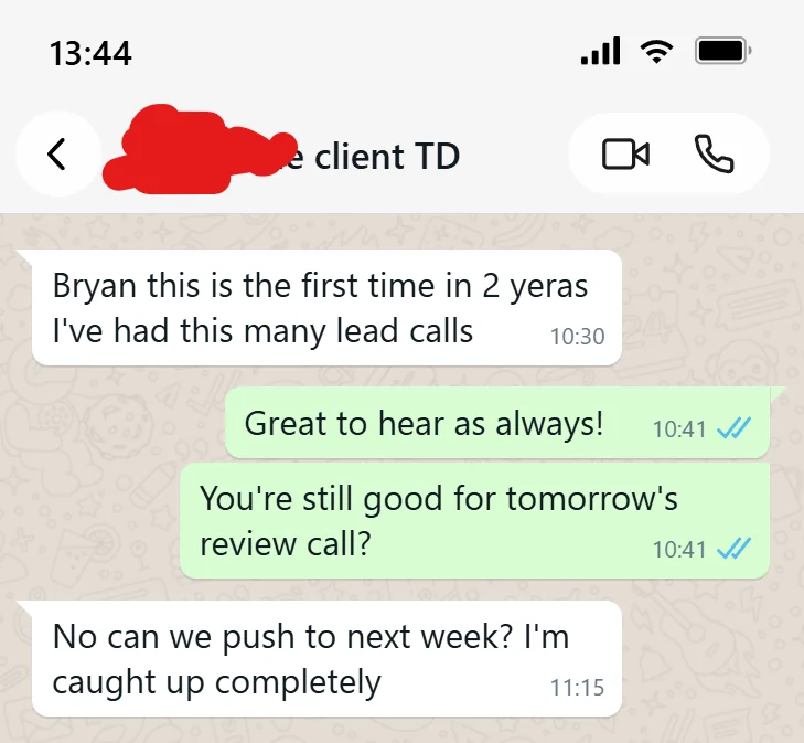 Original screenshot: Bryan this is the first time in 2 years I've had this many lead calls.